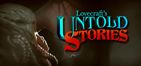 Lovecraft’s Untold Stories v1.02s скачать