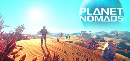 Planet Nomads v0.9.6.1 скачать