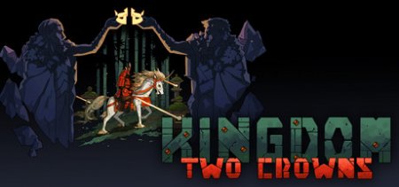 Kingdom Two Crowns v1.0.1 скачать