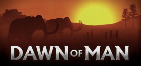 Dawn of Man v0.4.0 скачать